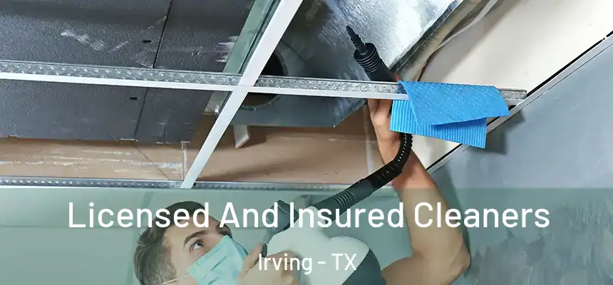 Licensed And Insured Cleaners Irving - TX